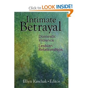 Intimate Betrayal: Domestic Violence in Lesbian Relationships
