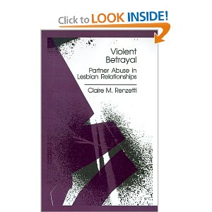 Violent Betrayal: Partner Abuse in Lesbian Relationships